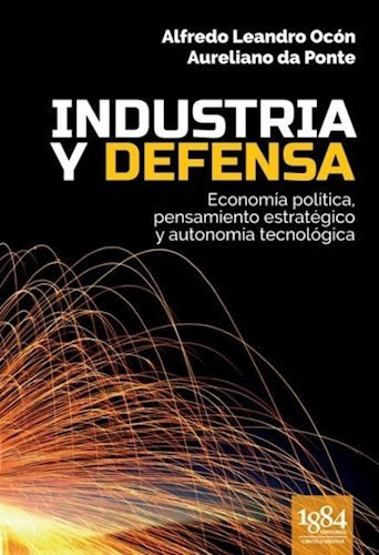 INDUSTRIA Y DEFENSA, de DA PONTE., vol. abc. Editorial Círculo Militar, tapa blanda en español, 1