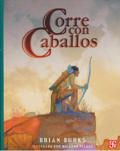 Libro - Corre Con Caballos Aov168 - Brian Burks - F C E