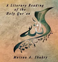 Comprar Libro A Literary Reading Of The Holy Qur'an - Maisaa A. S...