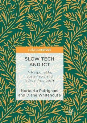 Libro Slow Tech And Ict : A Responsible, Sustainable And ...