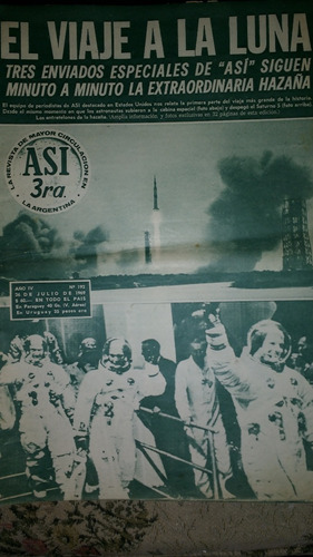 Revista Asi El Viaje A La Luna Año Iv N°192 26 Julio 1969