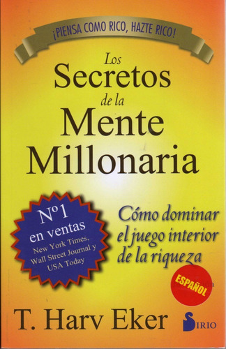 Los Secretos De La Mente Millonaria. T. Harv Eker