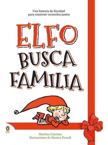 Elfo Busca Familia, De Caterino, Martina. Editorial Penguin Kids, Tapa Dura En Español