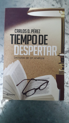 Carlos D. Pérez / Tiempo De Despertar
