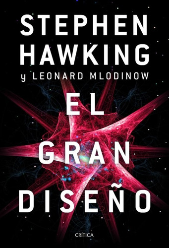 El Gran Diseño - Stephen Hawking Y Leonard Mlodinow