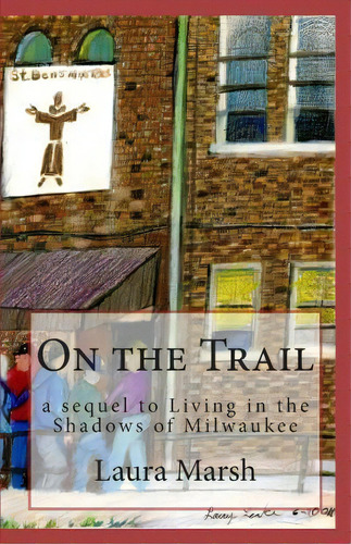 On The Trail, De Laura Marsh. Editorial Createspace Independent Publishing Platform, Tapa Blanda En Inglés
