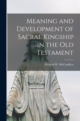 Libro Meaning And Development Of Sacral Kingship In The O...