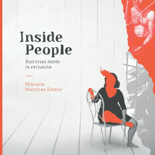 Libro: Inside People: Historias Desde La Reclusión (spanish 