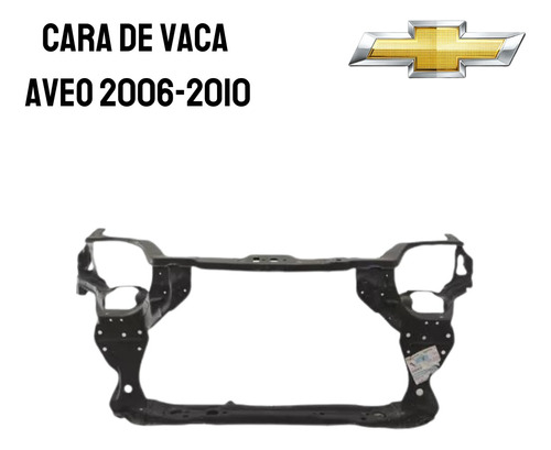 Cara De Vaca Aveo 2006-2010