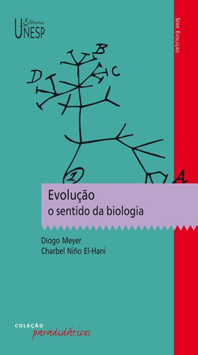 Evolução: o sentido da biologia, de Meyer, Diogo. Fundação Editora da Unesp, capa mole em português, 2005