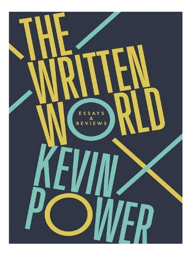 The Written World - Kevin Power. Eb18