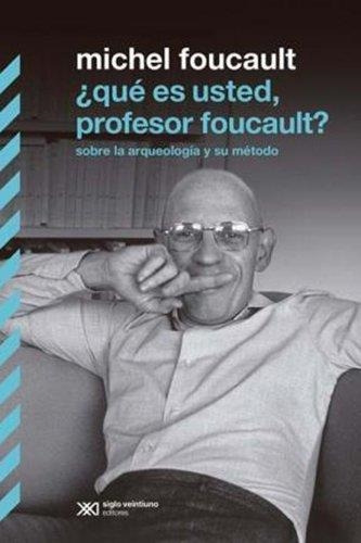 Libro Que Es Usted, Profesor Foucault? - Foucault, Michel