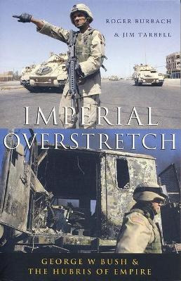 Libro Imperial Overstretch : George W. Bush And The Hubri...