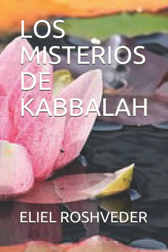 Libro:  Los Misterios De Kabbalah (spanish Edition)