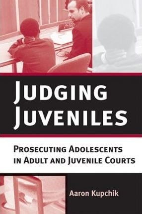 Judging Juveniles - Aaron Kupchik