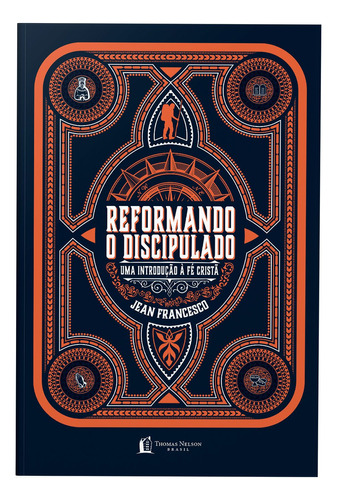 Reformando o discipulado: Uma introdução à fé cristã, de Jean Francesco. Vida Melhor Editora S.A, capa mole em português, 2022