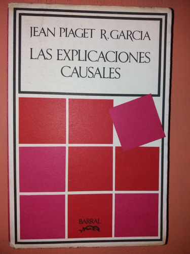 Las Explicaciones Causales - Piaget / García 