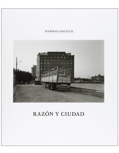 Razon Y Ciudad, De Laguillo, Manolo. La Fabrica Editorial En Español