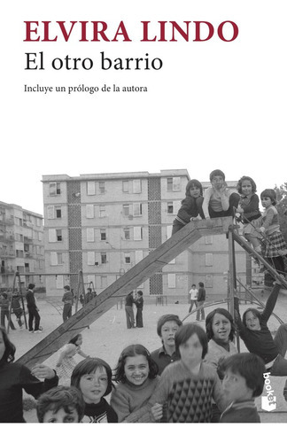 El Otro Barrio, De Lindo, Elvira. Editorial Booket, Tapa Blanda En Español