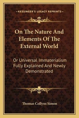 Libro On The Nature And Elements Of The External World: O...