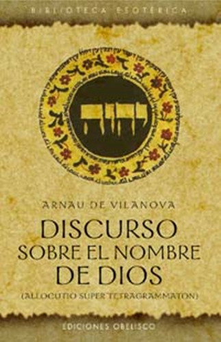 Discurso Sobre El Nombre De Dios - De Vilanova,arnau