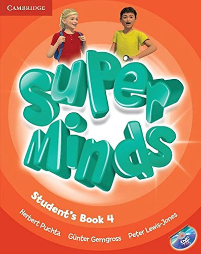 Super Minds Level 4 Student's book, de Herbert Puchta. Serie Super Minds Editorial Cambridge University Press, tapa blanda, edición 1ra en inglés, 2014