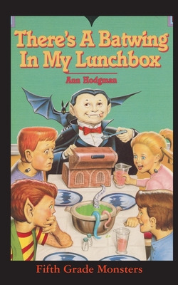 Libro There's A Batwing In My Lunchbox: What Do Vampires ...