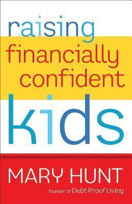 Libro Raising Financially Confident Kids - Mary Hunt