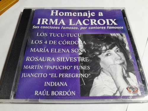 Cd - Homenaje A Irma Lacroix - Tucu Tucu - 4 De Córdoba 