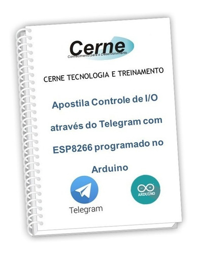 Apostila Controle De I/o Via Telegram Com Esp8266 Arduino