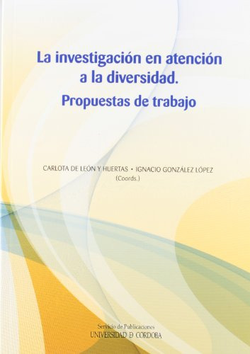 Libro La Investigacion En Atencion A La Diversidad De Leon Y