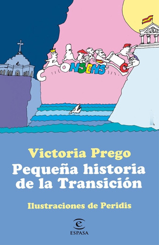 Pequeãâa Historia De La Transicion, De Victoria Prego. Editorial Espasa En Español