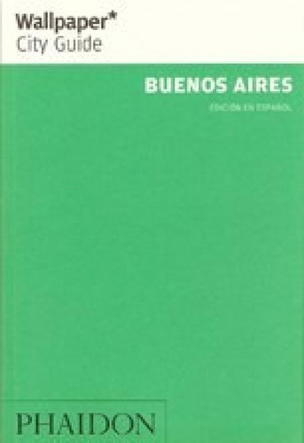 Libro - Buenos Aires City Guide En Español (wallpaper) (rus