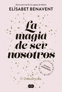 La Magia De Ser Nosotros - Sofia 2