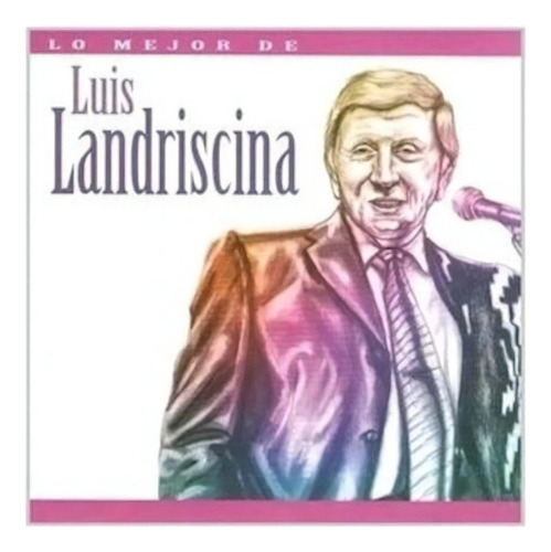Luis Landriscina Lo Mejor De Cd