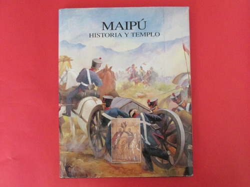 Libro Maipu Historia Y Su Templo Barros Arana 1995 Escaso