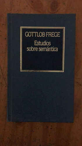 Estudios Sobre Semántica - Gottlob Frege - Orbis