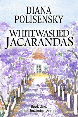 Libro Whitewashed Jacarandas: Book One: The Umzimtuti Ser...