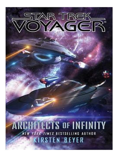Architects Of Infinity - Star Trek: Voyager (paperback. Ew03