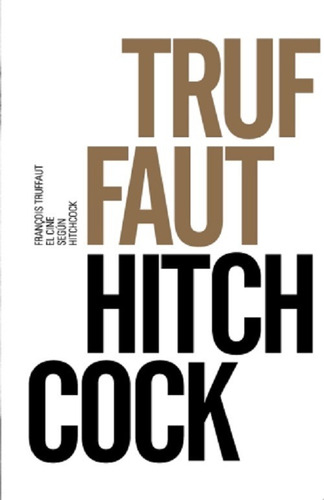 El Cine Segun Hitchcock Edicion Especial