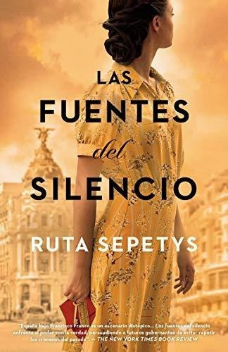 Las Fuentes Del Silencio / The Fountains Of Silence, De Sepetys, R. Editorial Vintage Espanol En Español
