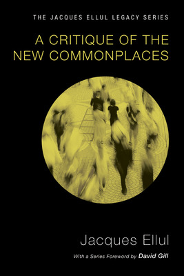 Libro A Critique Of The New Commonplaces - Ellul, Jacques