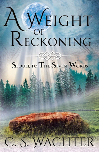 Libro A Weight Of Reckoning: Sequel To The Seven Words