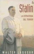 Stalin: La Estrategia Del Terror (biografia E Historia) (spa