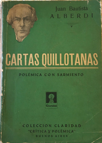 Libro Cartas Quillotanas J. B. Alberdi Ed. Claridad