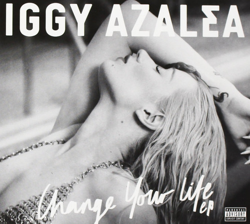 Iggy Azalea - Change Your Life Ep