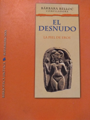 Eros - El Desnudo - La Piel De Eros - Compiladora: B. Belloc