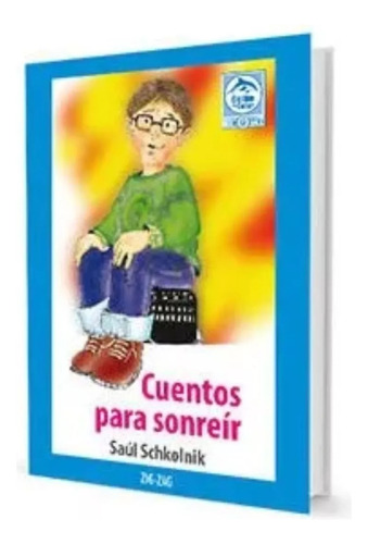 Libro Cuentos Para Sonreir - Ediciones Zig Zag