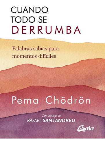 Libro Cuando Todo Se Derrumba. Palabras Sabias Para Mome Dku