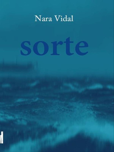 Sorte, De Vidal, Nara. Editora Faria E Silva Editora, Capa Mole Em Português